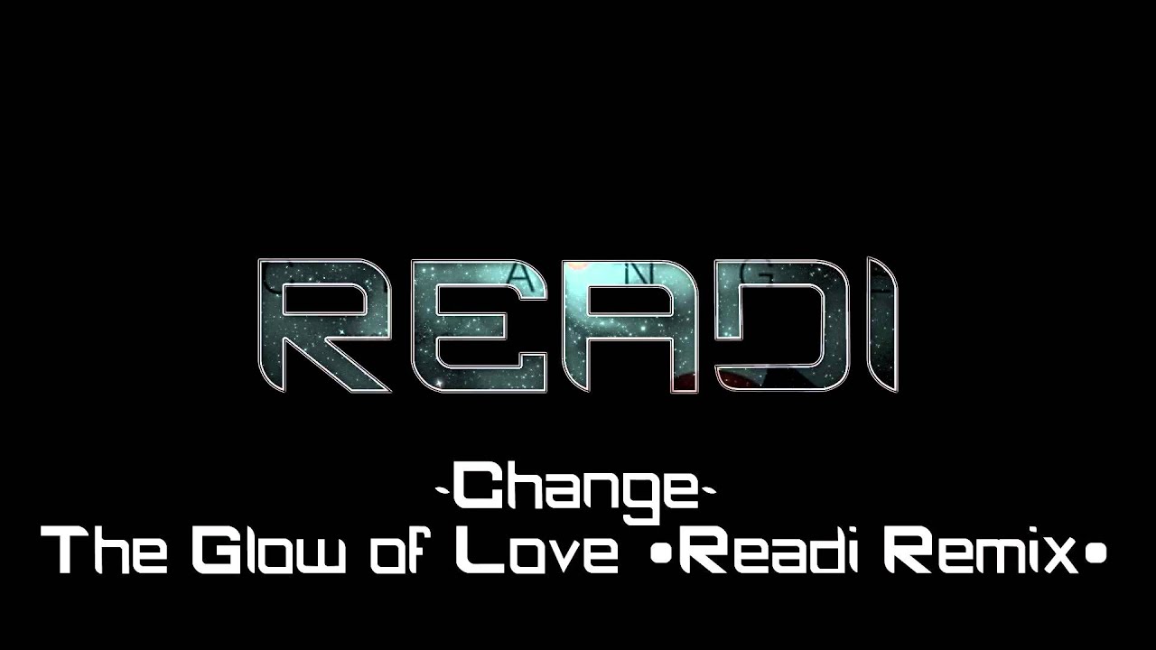 [Nu Disco] Change - The Glow of Love (Readi Remix) Free Download