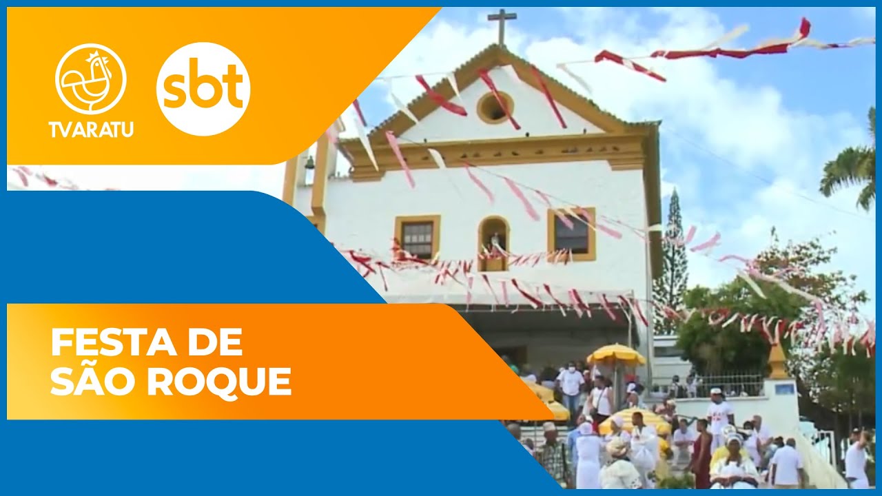 Dia de São Roque: Festejos para o santo protetor contra as doenças movimentam igreja de São Lazaro