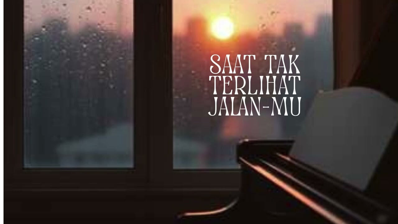 SAAT TAK TERLIHAT JALAN-MU