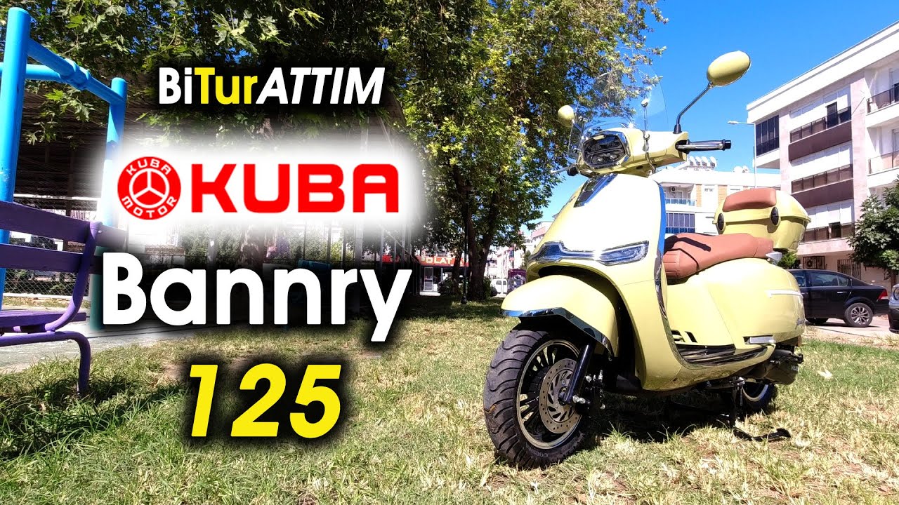 Kuba Bannry 125 İle 