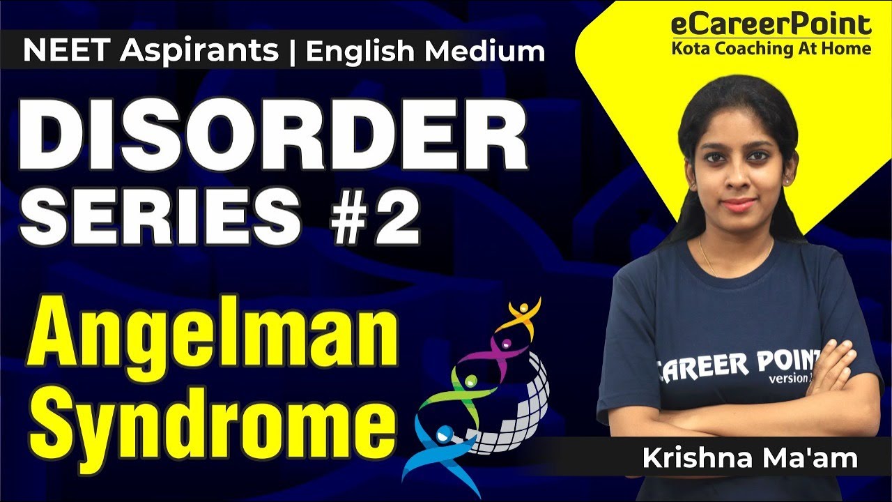 Disorder | Series: 2 | Angelman Syndrome | Biology | Krishna Ma'am | NEET Aspirants | eCareerPoint