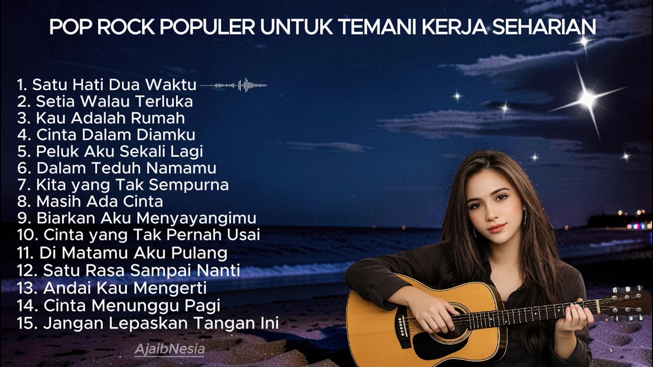 POP ROCK POPULER UNTUK TEMANI KERJA SEHARIAN | Full Album 1 Jam Nonstop 🎸