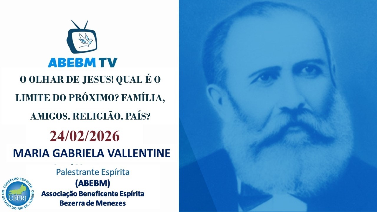 ABEBM - ESTUDO - O OLHAR DE JESUS! QUAL É O LIMITE DO PRÓXIMO? FAMÍLIA, AMIGOS, RELIGIÃO, PAÍS?