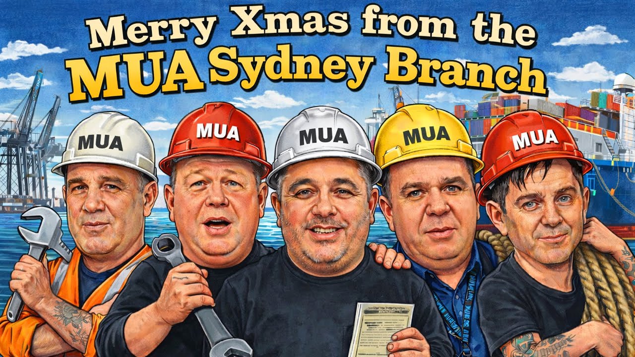 MUA Sydney Branch  - Xmas Message 2025 #maritimeunionau