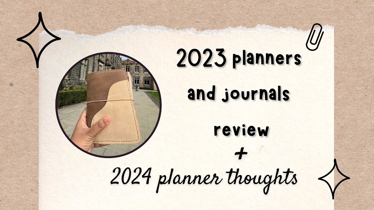 2023 planners and journals review + 2024 planner thoughts