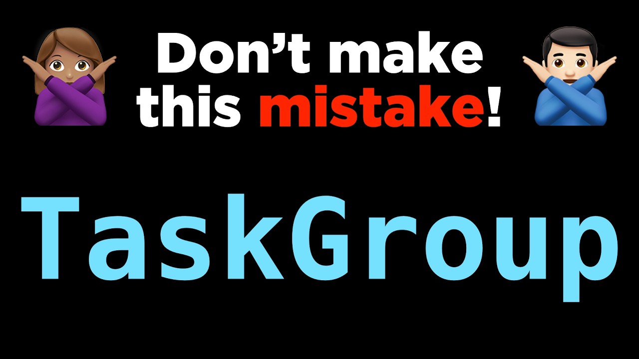 Don't make this mistake with a TaskGroup 🙅🏽‍♀️🙅🏻‍♂️