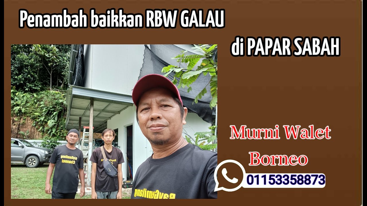 penambah baikan RBW GALAU di PAPAR SABAH