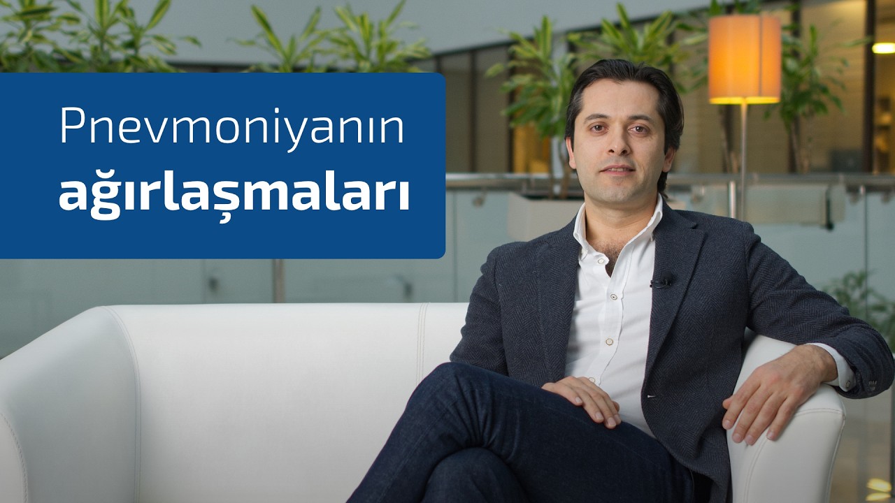 Pnevmoniyanın ağırlaşmaları #DrFəyyazMəmmədov #Pnevmoniya