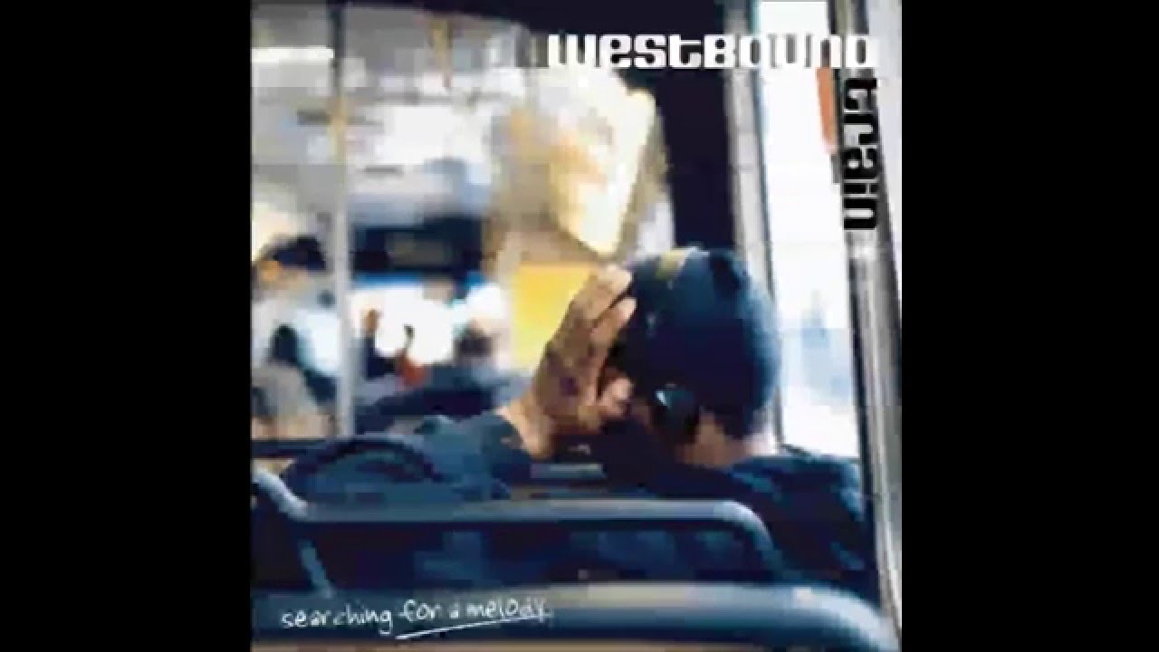 Westbound Train - 