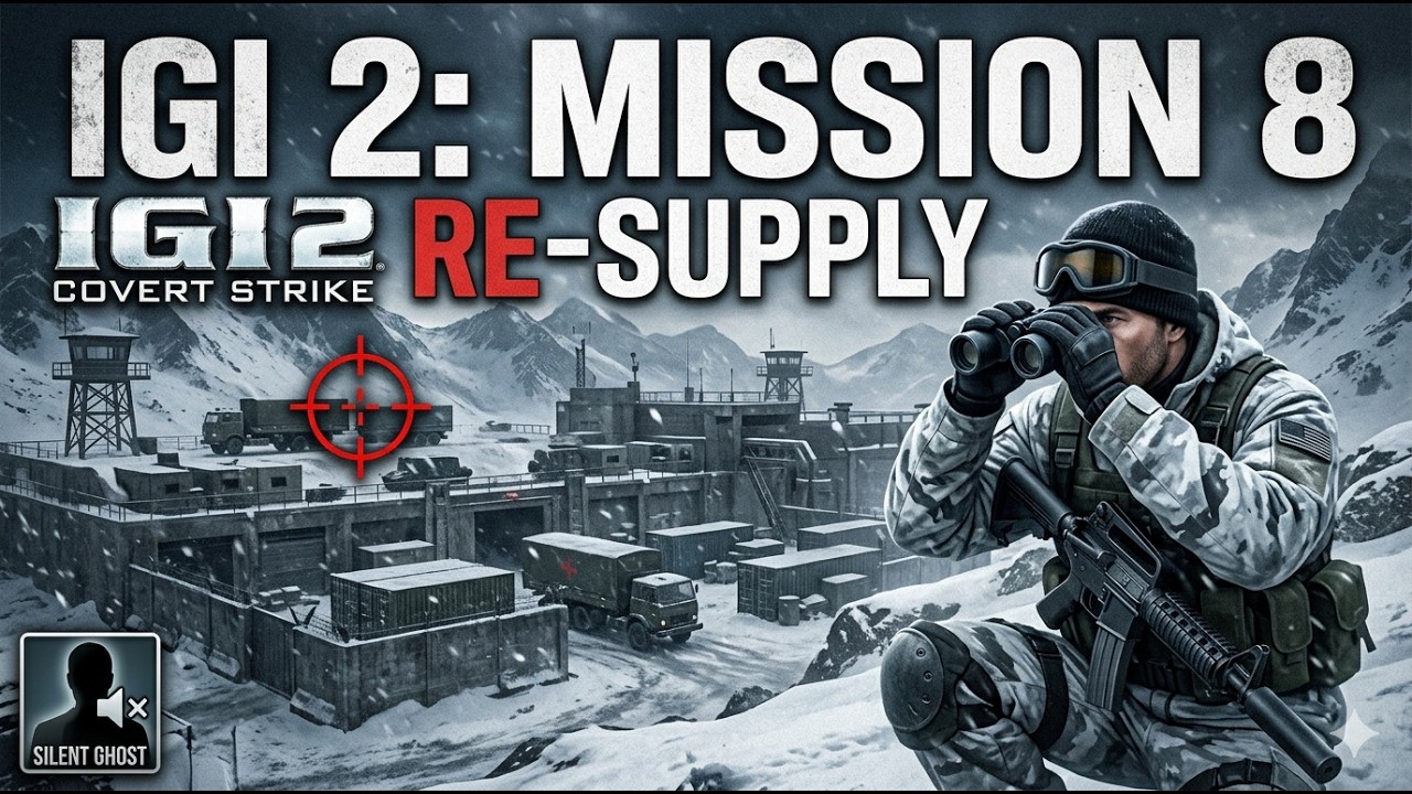 Project IGI 2: Mission 8 (Re-Supply) Step-by-Step GuideProject