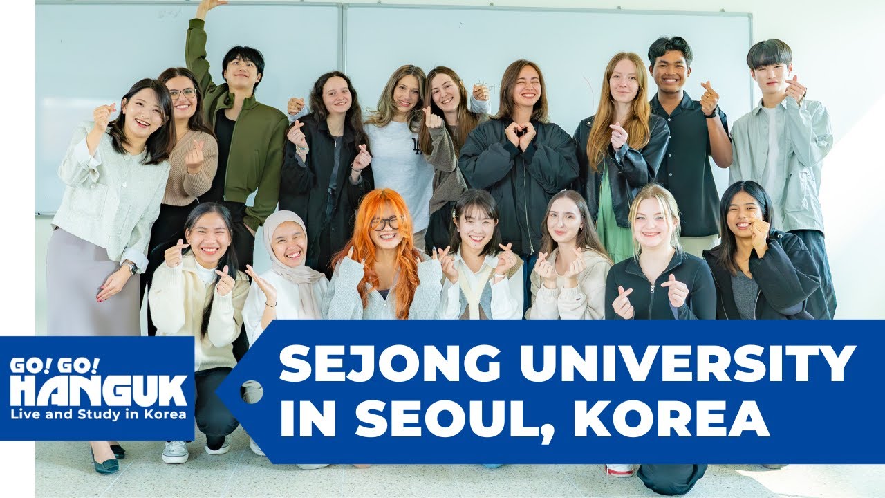 Go! Go! Hanguk Presents: Sejong University