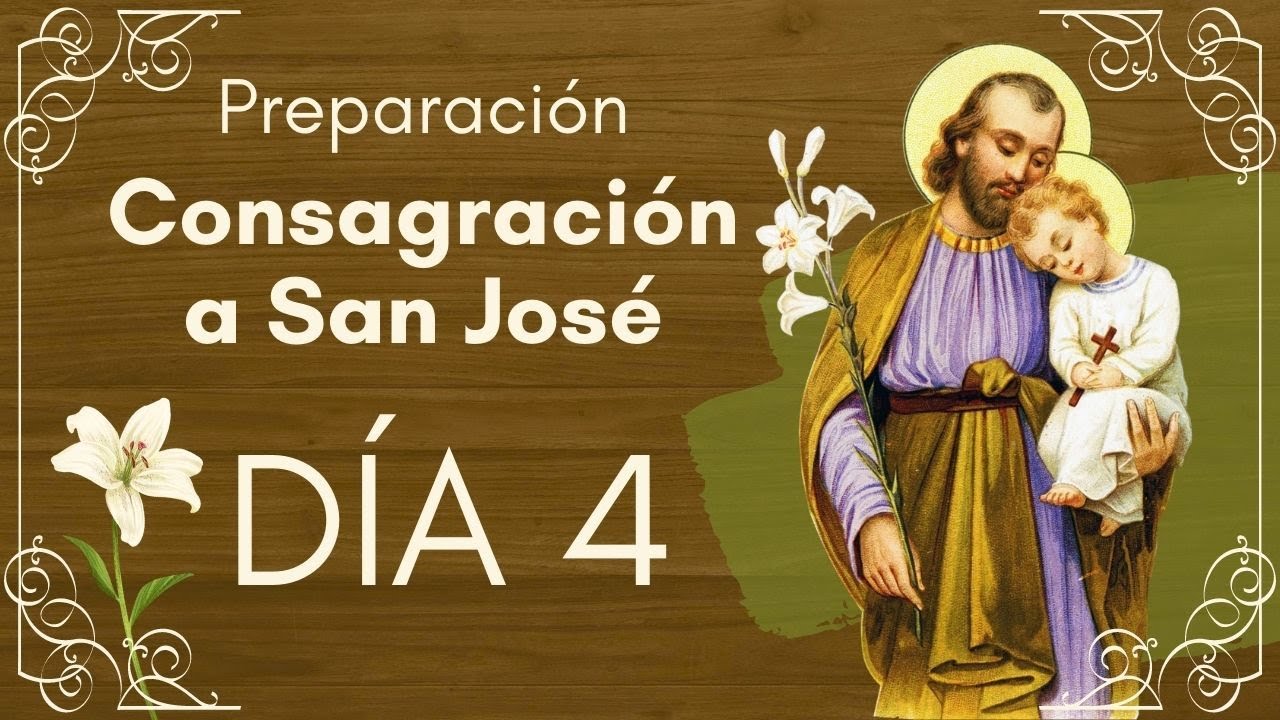 🤎 Consagración a San José Día 4