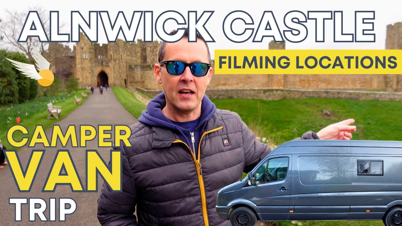 Alnwick Castle, Downton Abbey & Harry Potter Filming Locations Camper Van Trip Vanlife UK
