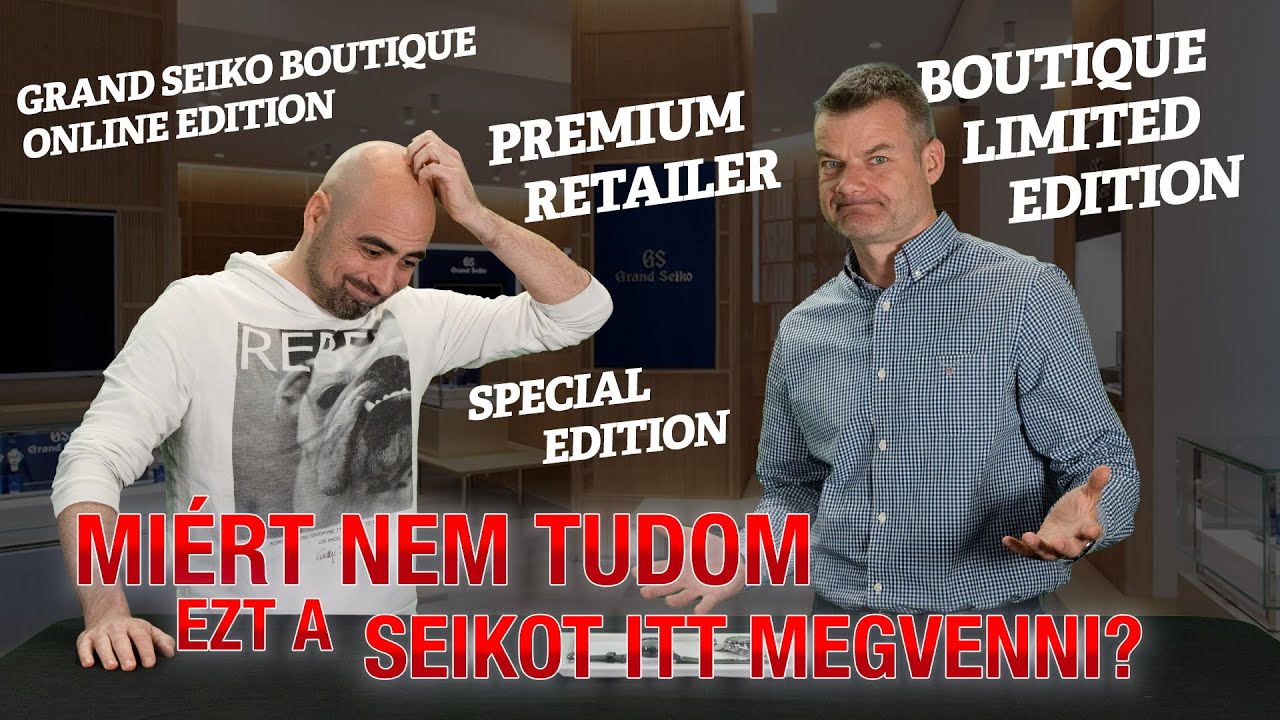 Miért nem tudom ezt a Seikot itt megvenni? - Seiko Boutique TV - S03E35