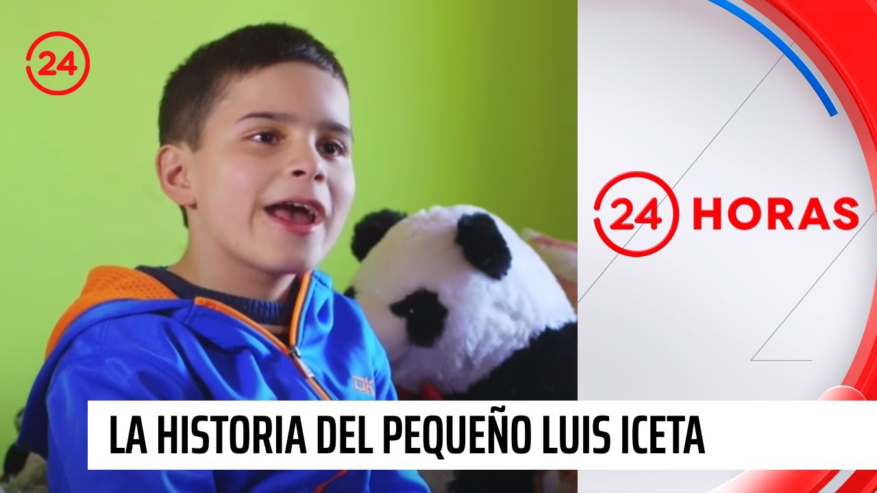 La historia del pequeño Luis Iceta | 24 Horas TVN Chile