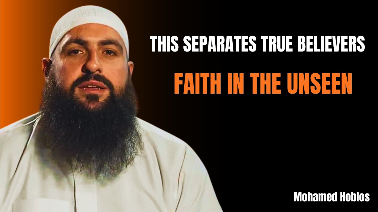 This Separates True Believers, Faith in the Unseen | Mohamed Hoblos | Heart Of Islam