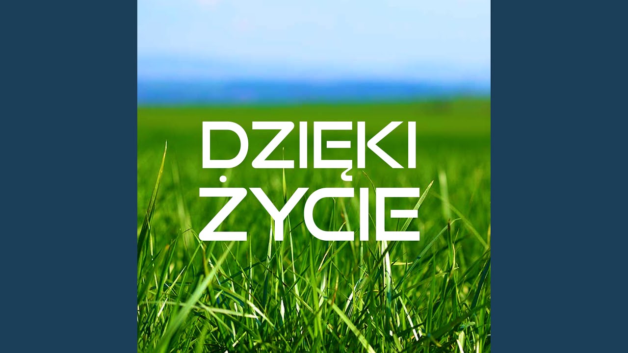Dzięki życie