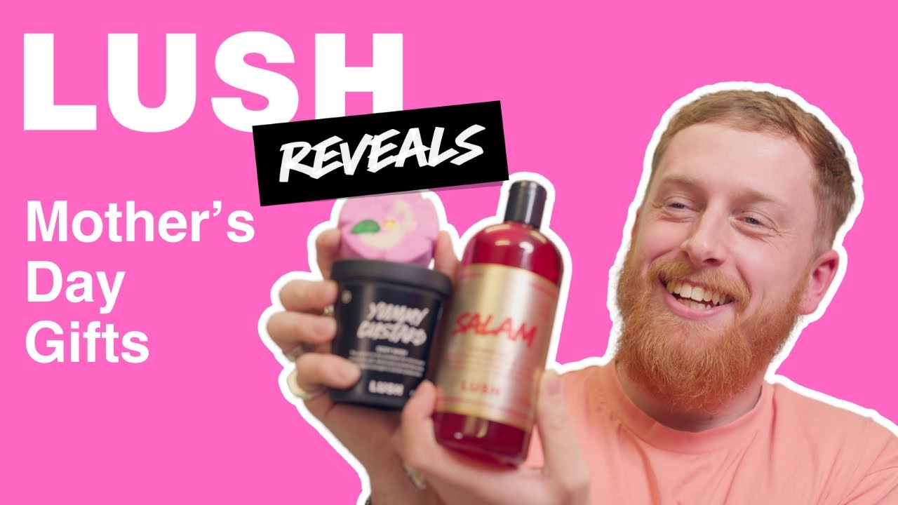 Does LUSH Have the PERFECT Mothers Day Gift?