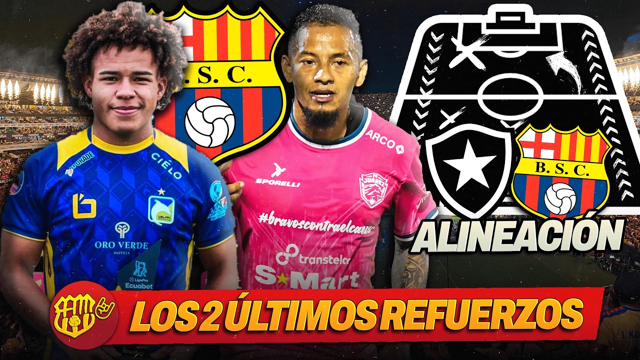 ✅Los DOS Últimos REFUERZOS DE BARCELONA 🔥ERICK MENDOZA JEFFERSON INTRIAGO📌Botafogo vs Barcelona SC