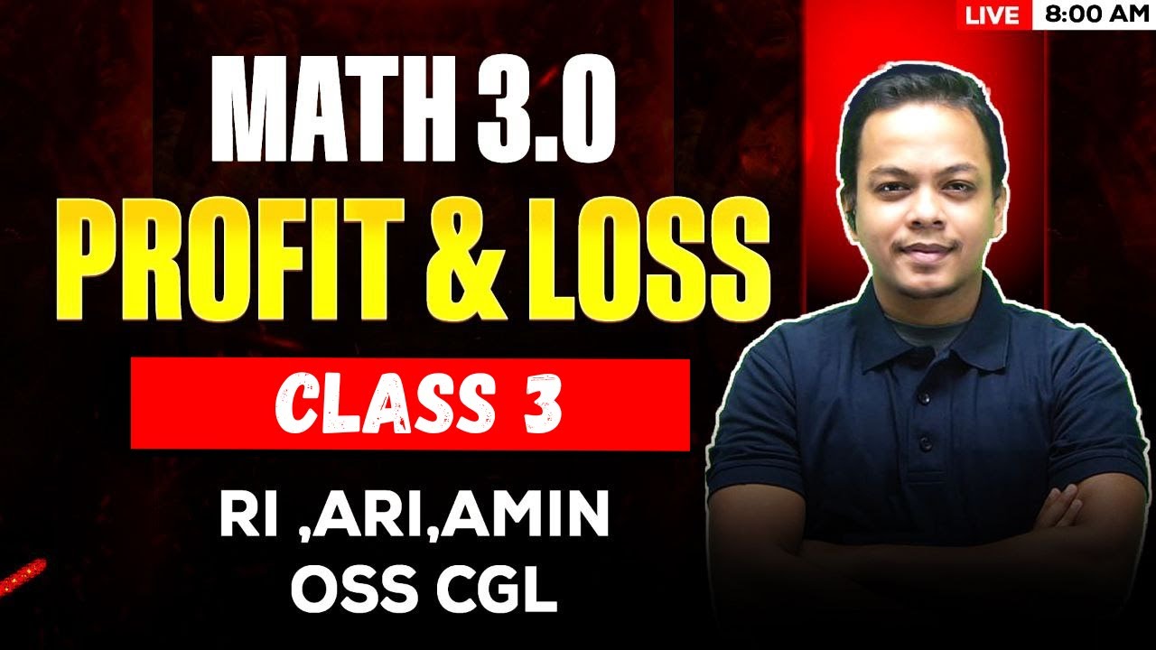 PROFIT & LOSS | Day 3| Math 3.0 Series 🔥 | Complete Concept + Tricks | OSSC CGL | RI | AMIN | ICDS