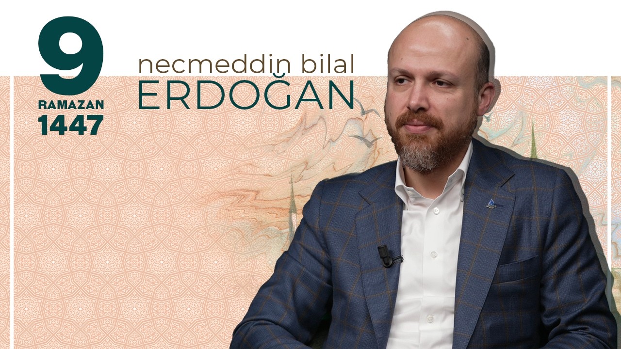 Rahmet Sofrası - Necmeddin Bilal Erdoğan | 9 Ramazan
