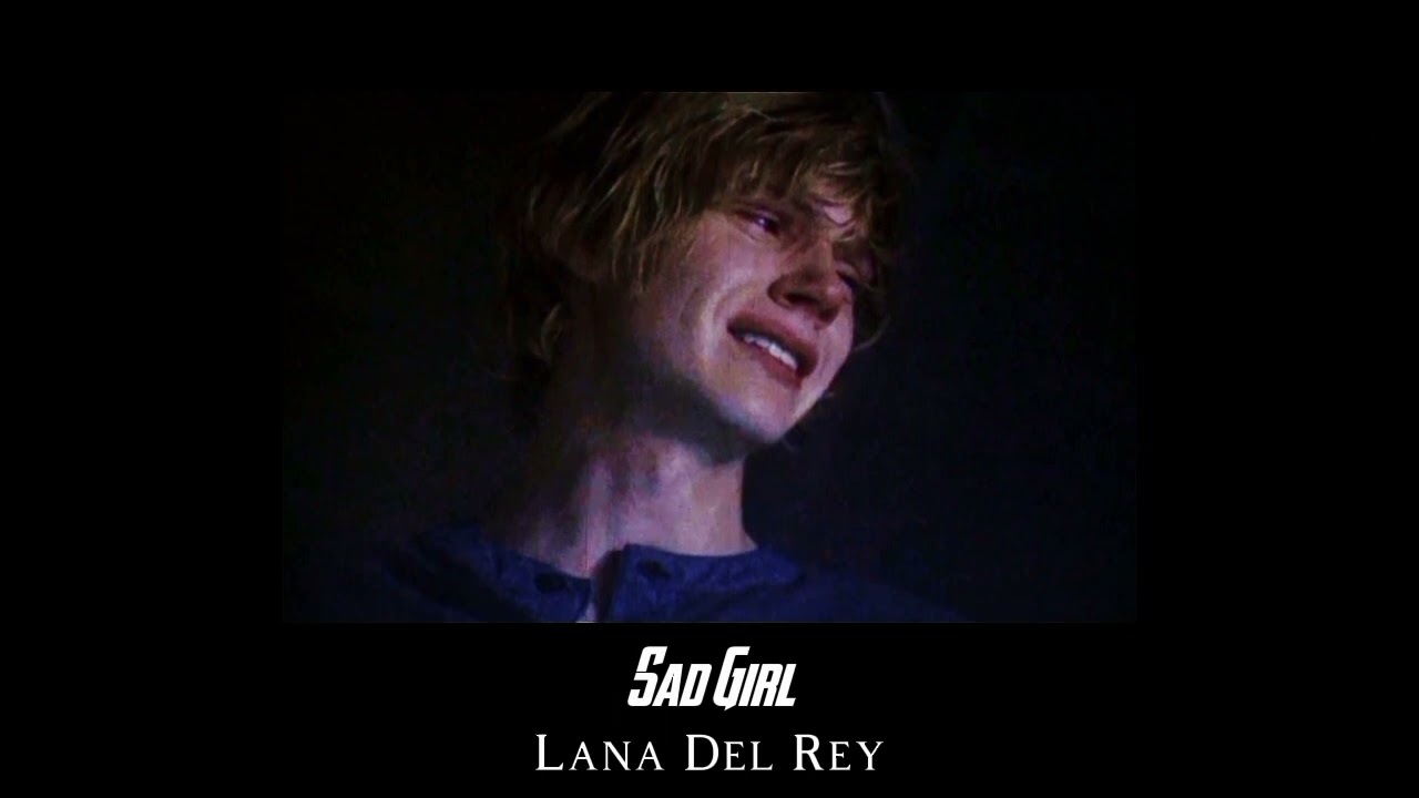 Lana Del Rey - Sad Girl (Slowed To Perfection)