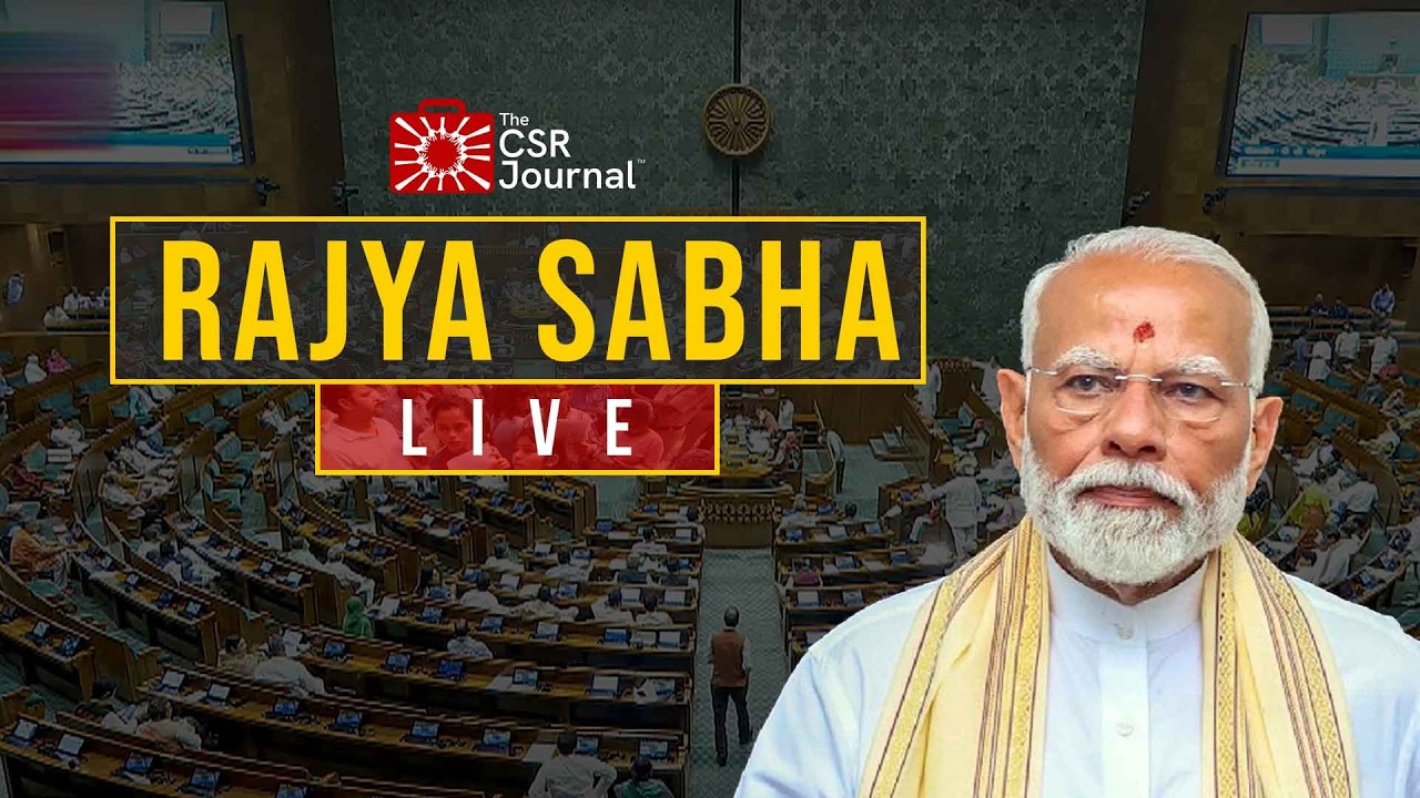PM MODI LIVE | Sansad TV 2 | Rajya Sabha | The CSR Journal