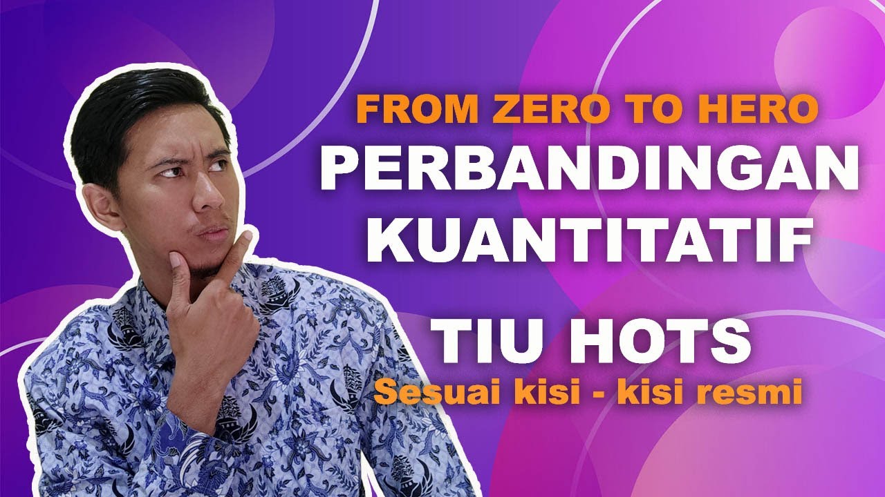 BAHAS TUNTAS SOAL PERBANDINGAN KUANTITATIF TIU HOTS CPNS 2019