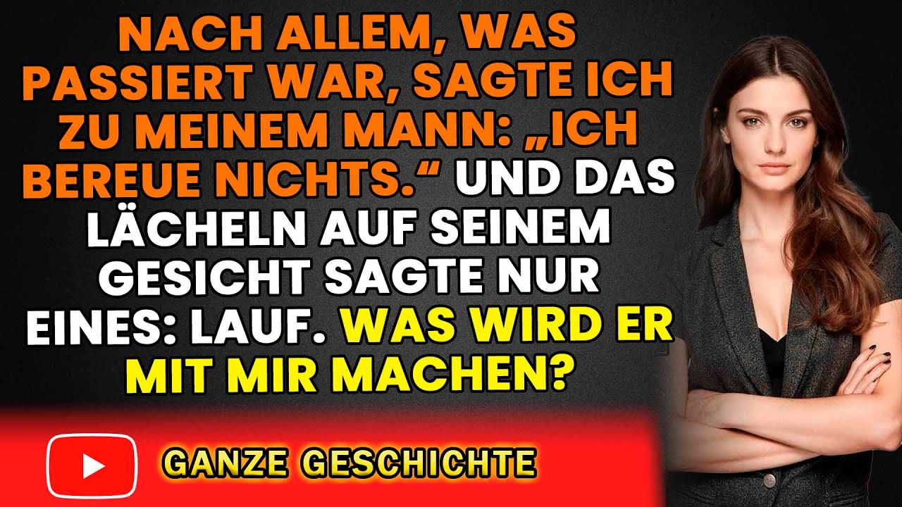 Wenn Ihre Frau Ihnen nach vielen gemeinsamen Jahren ihren Betrug gestehen würde, was würden Sie tun?