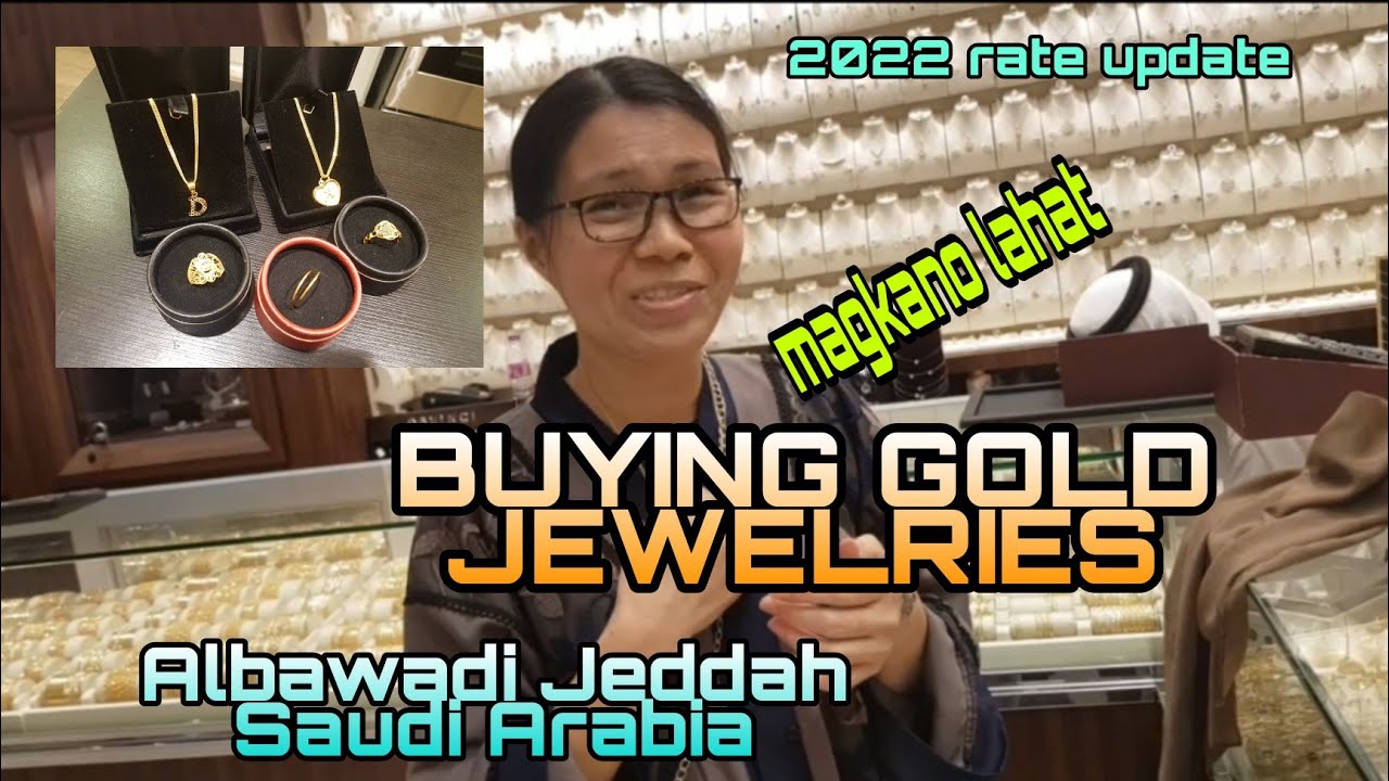 How much the prize of Gold 2022 update || Albawadi Jeddah Saudi Arabia