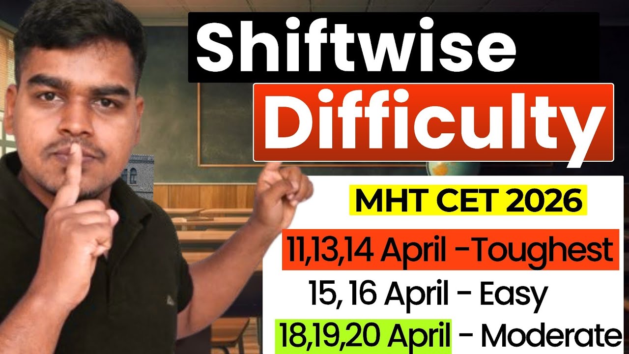 Most Difficult Shifts in 11 April- 20 April😧MHT CET 2026 Analysis🎯Easy- Moderate - Difficult Shifts✅