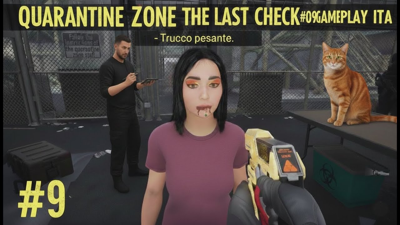 Quarantine Zone The Last Check #09 gameplay ita    Trucco pesante