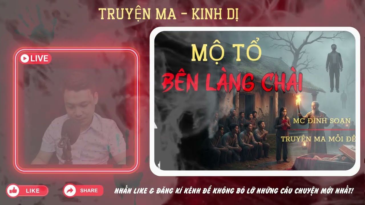 TRUYỆN MA MC ĐÌNH SOẠN : MỘ TỔ BÊN LÀNG CHÀI : TRUYỆN MA CÓ THẬT