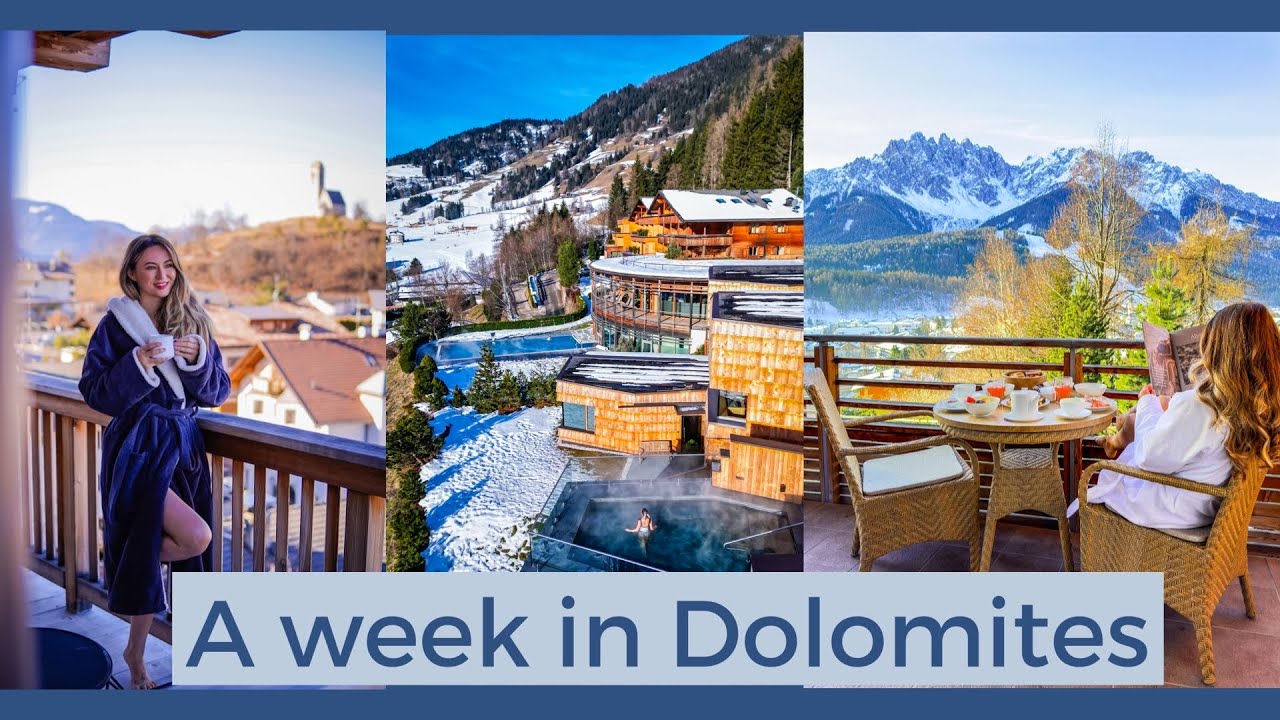 A week in Dolomites staying at luxury hotels