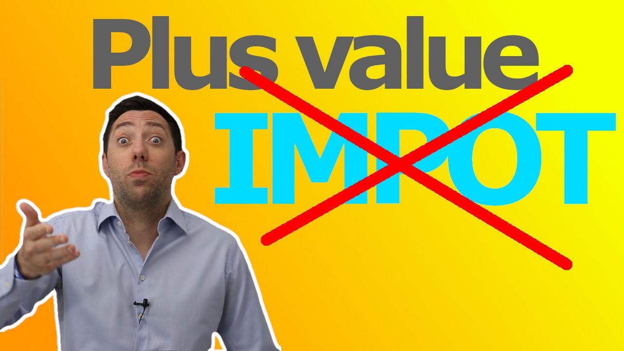 💡Astuce pour ne pas payer d'impôt sur la plus value immobilière💡