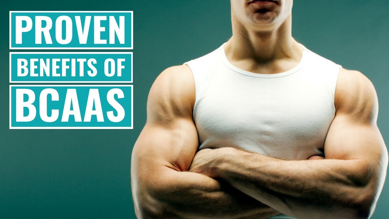 4 Proven Benefits of BCAAs (Branched-Chain Amino Acids)