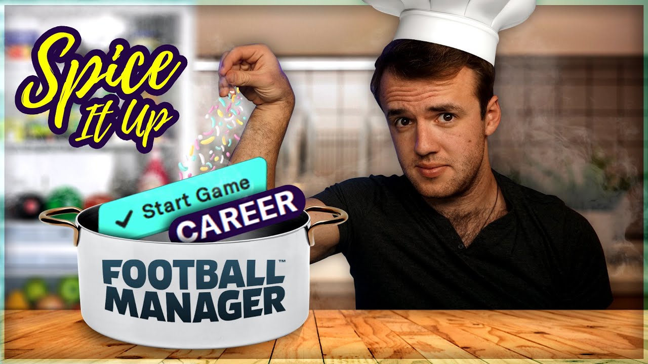 Make Football Manager Fun Again