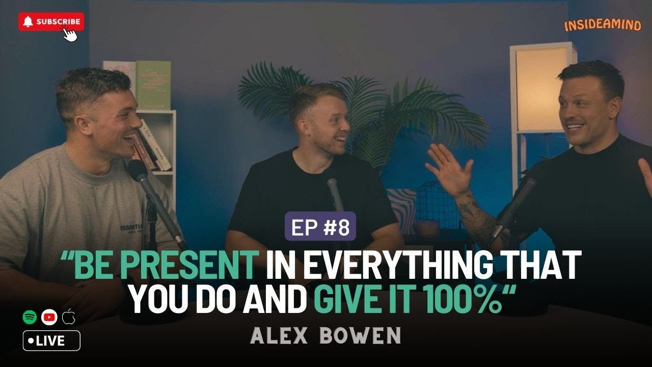 Love Island To Lifeline: Alex Bowen's Fight For Men's Mental Health - S1 Ep.8 | InsideAMind Podcast