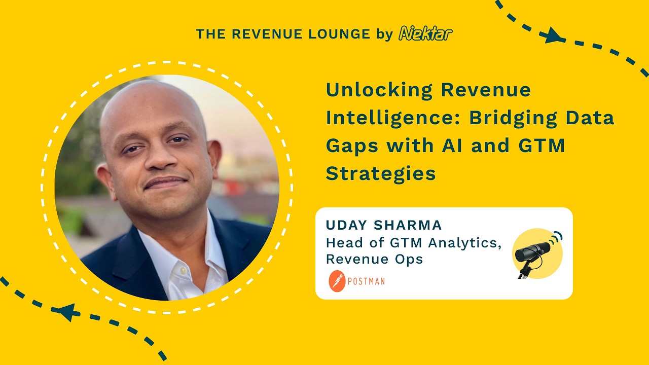 Unlocking Revenue Intelligence: Bridging Data Gaps with AI &GTM Strategies ft. Uday Sharma