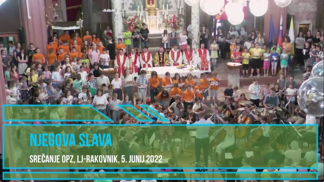 Njegova slava (Srečanje OPZ 2022)