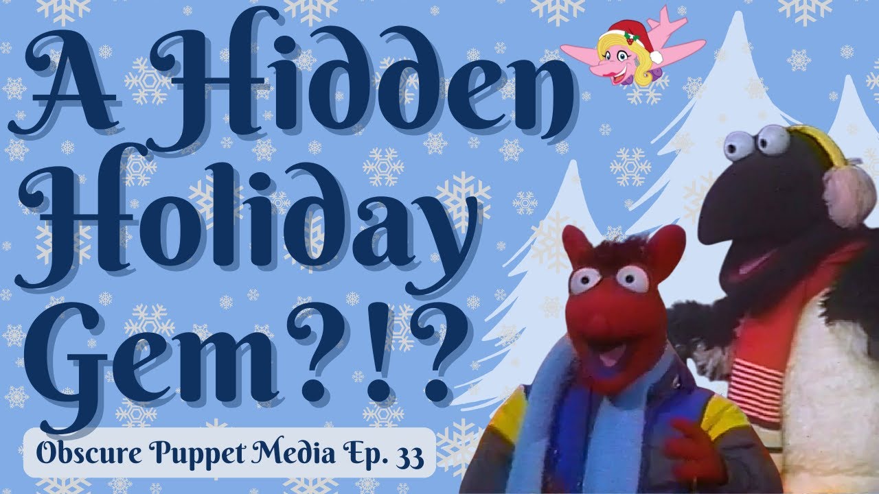 Obscure Puppet Media: Snowbird and the Forgotten Christmas is Awesome