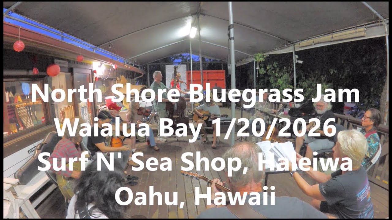 North Shore Bluegrass Jam, Surf N' Sea Shop, Haleiwa, Oahu, Hawaii - 01/20/2026