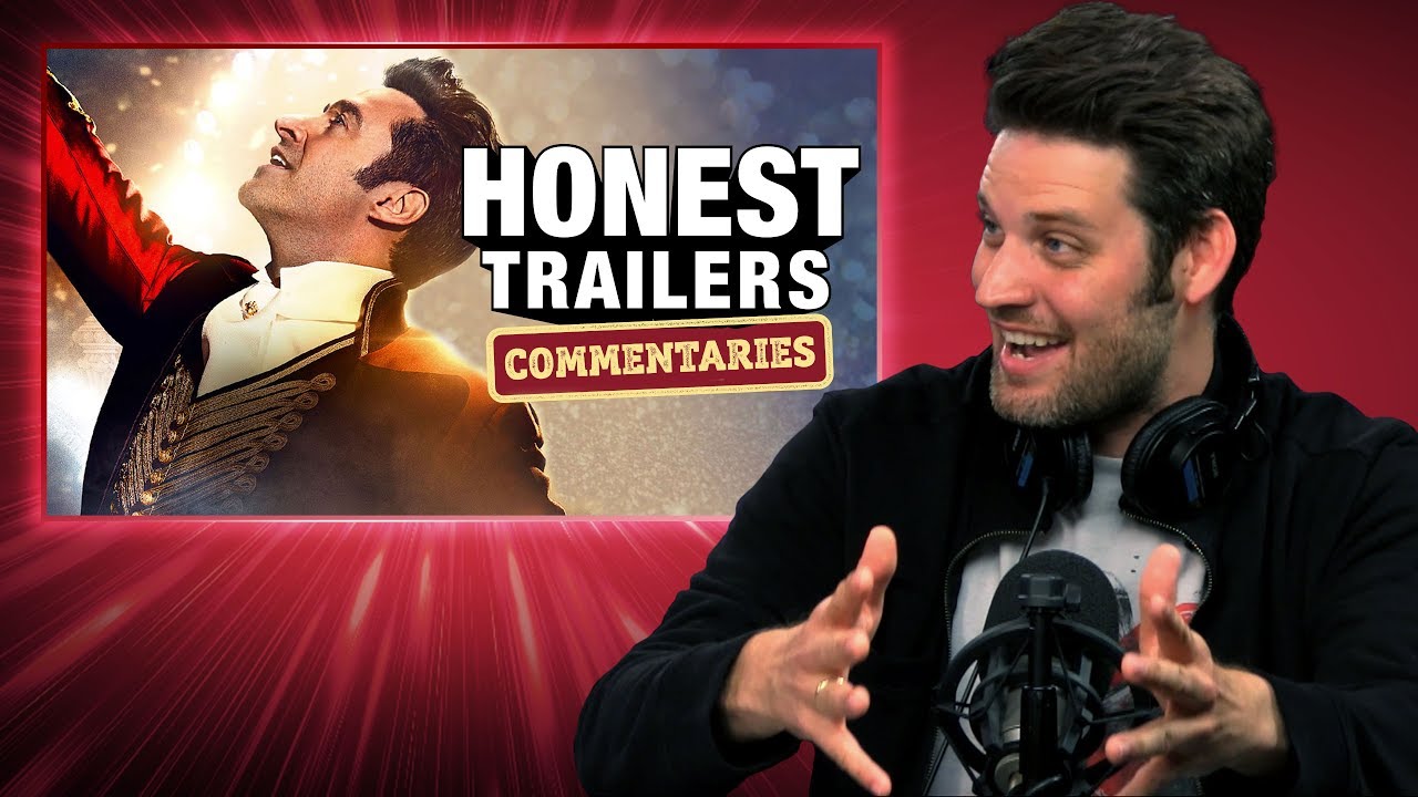 Honest Trailers Commentary - The Greatest Showman