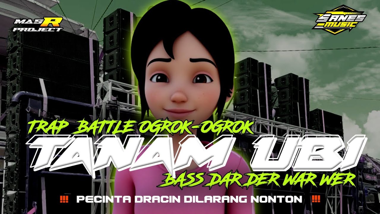 DJ TANAM UBI || TRAP BATTLE OGROK-OGROK || BASS DAR DER WAR WER