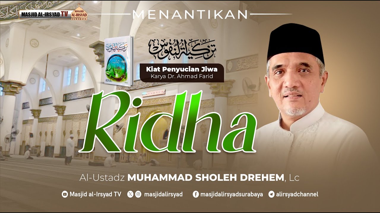 🔴 TAZKIYATUN NUFUS : RIDHA - Ust. Muhammad Sholeh Drehem, Lc