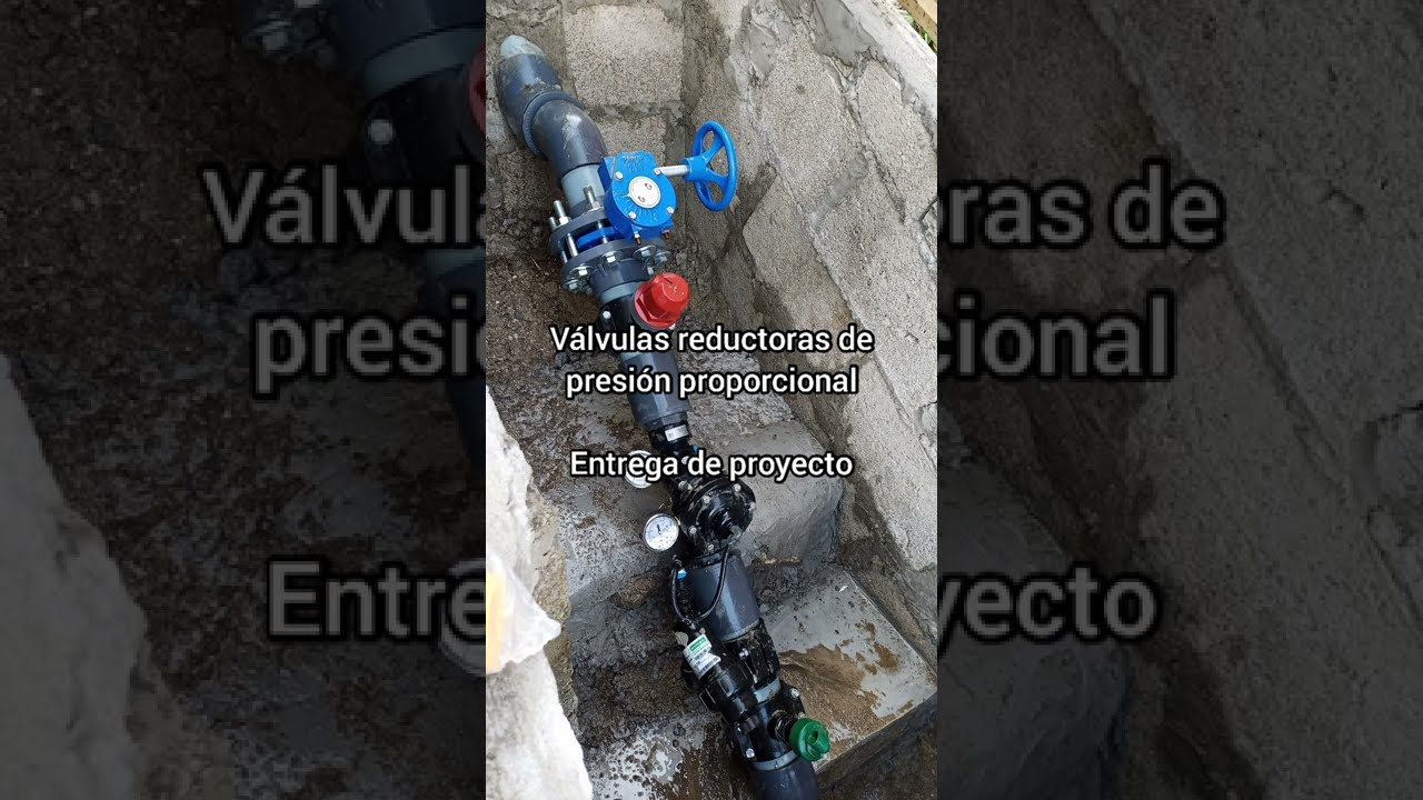 Pruebas y funcionamiento de válvula reductora de presión Bermad con elementos auxiliares de apoyo