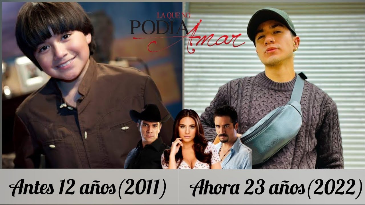 ASI LUCEN LOS ACTORES DE LA QUE NO PODIA AMAR | ANTES Y DESPUÉS 2022
