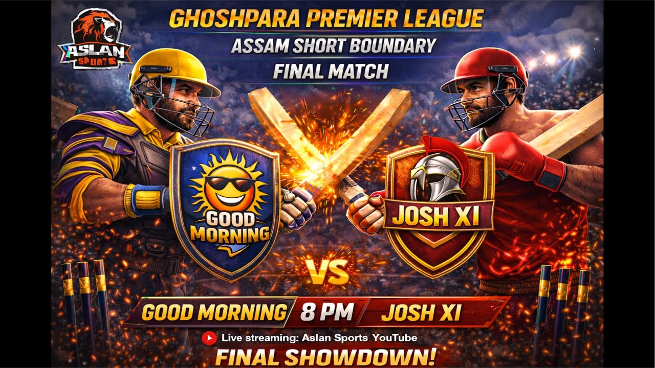 Good Morning vs Josho XI | Final Match | Ghospara | Assam Short boundary