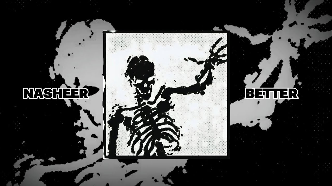 Nasheer - Better (Official Lyric Video)