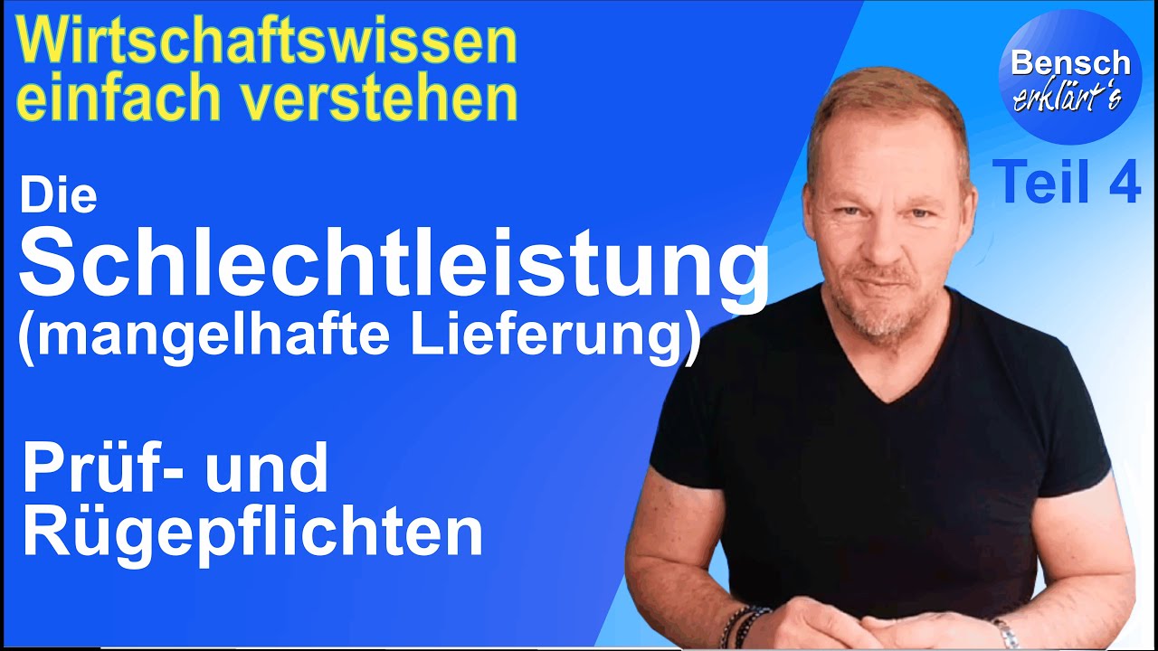 Schlechtleistung (Mangelhafte Lieferung) - Teil 4: Die Prüf- und Rügepflichten